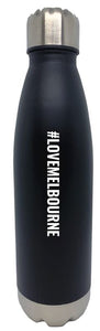 DRINK BOTTLE 500ML STAINLESS STEEL #LOVEMELBOURNE NFR